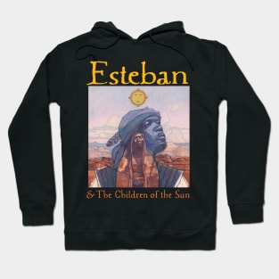 Esteban and The Children of the Sun FRONT Hoodie